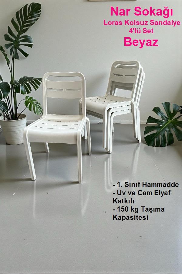 4 Adet Loras Kolsuz Sandalye Bahçe, Balkon ve Cafe Sandalyesi Beyaz