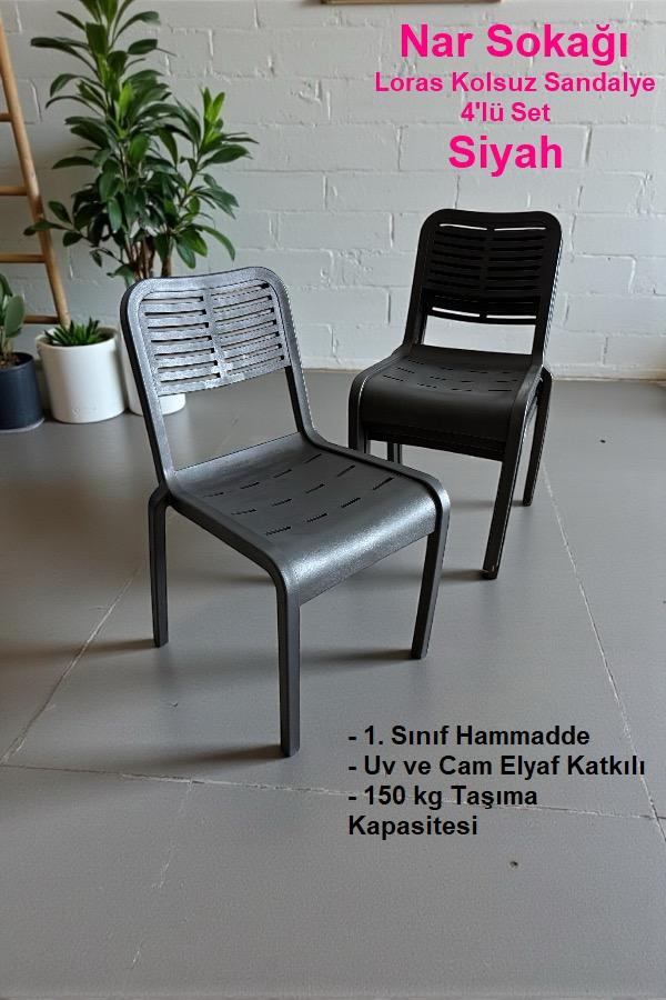 4 Adet Loras Kolsuz Sandalye Bahçe, Balkon ve Cafe Sandalyesi Siyah