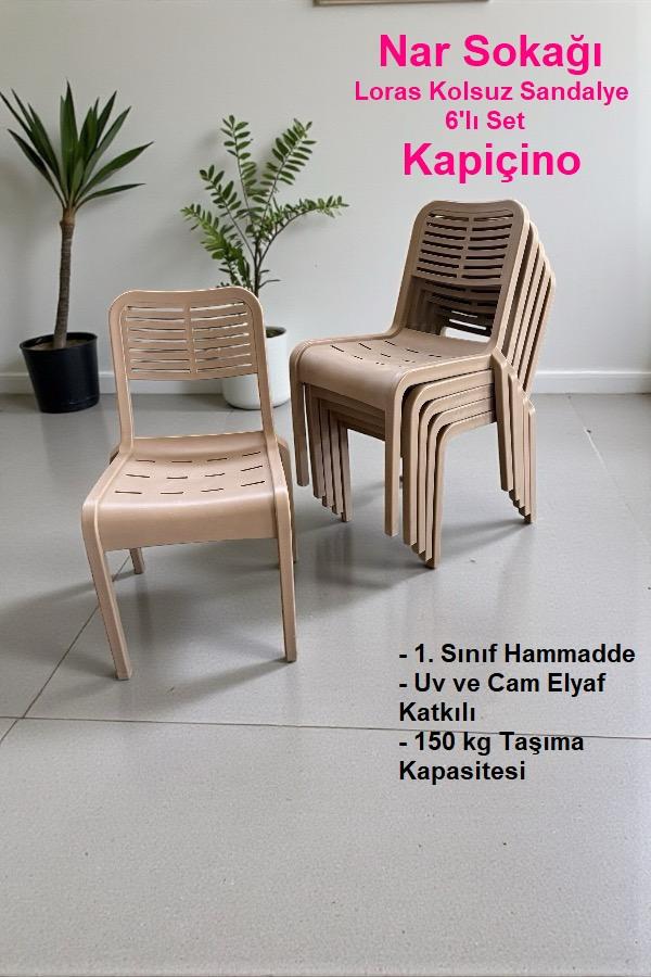 6 Adet Loras Kolsuz Sandalye Bahçe, Balkon ve Cafe Sandalyesi Kapiçino