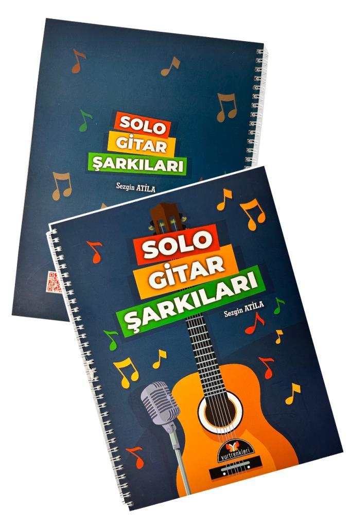 Solo Gitar Şarkıları Müzik Kitabı - Sezgin Atila (60 Şarkı)