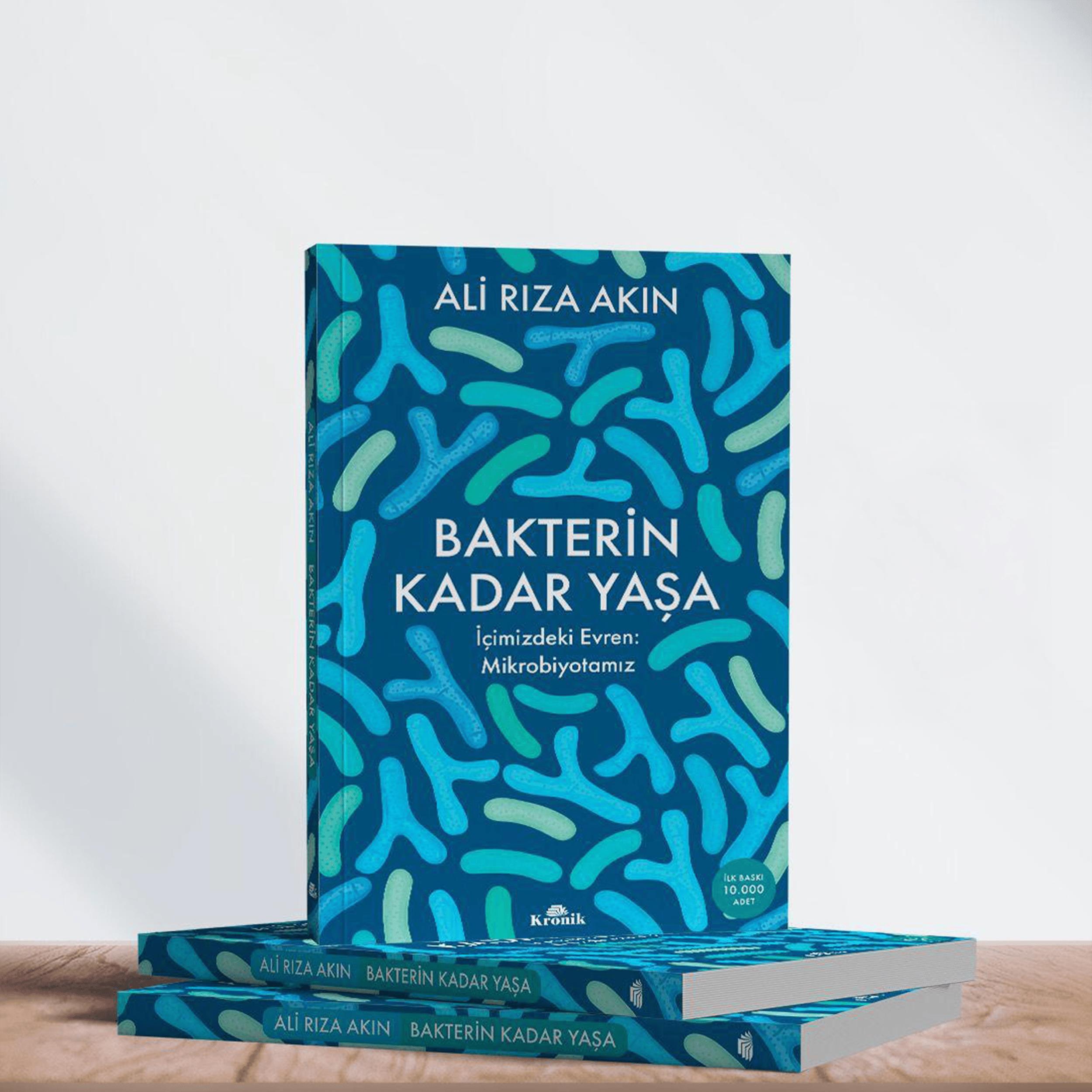 Bakterin Kadar Yaşa - İçimizdeki Evren: Mikrobiyotamız